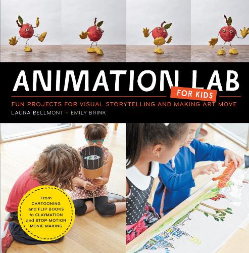 Бумажная книга «Animation Lab for Kids: Fun Projects for Visual Storytelling and Making Art Move - From cartooning and flip books to claymation and stop-motion movie making», авторов Эмили Бринк, Лаура Беллмонт - фото №1