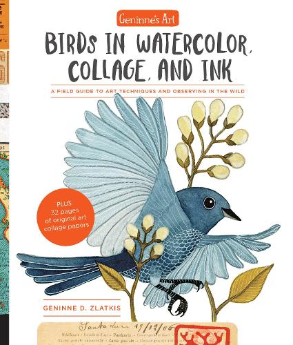 Бумажная книга «Geninne's Art: Birds in Watercolor, Collage, and Ink: A field guide to art techniques and observing in the wild», автор Женин Д. Златкис - фото №1