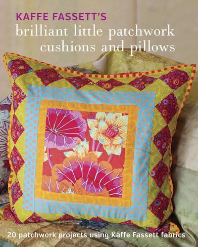 Паперова книга «Kaffe Fassett′s Brilliant Little Patchwork Cushion s and Pillows», автор К. Фассет - фото №1