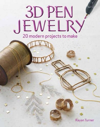 Бумажная книга «3D Pen Jewelry», автор Р. Тернер - фото №1