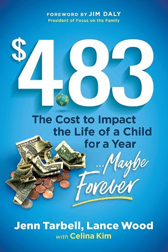 Бумажная книга «$4.83: The cost to impact the life of a child for a year....maybe Forever», авторов Селина Ким, Дженн Тарбелл, Лэнс Вуд - фото №1