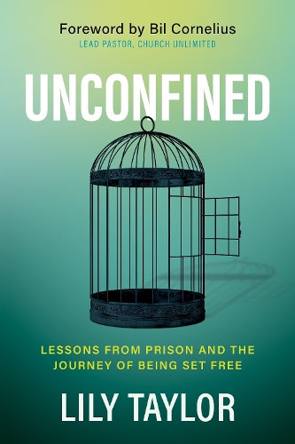 Паперова книга «Unconfined: Lessons from Prison and the Journey of Being Set Free», автор Лілі Тейлор - фото №1