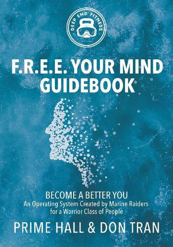 Бумажная книга «F.R.E.E. Your Mind Guidebook: Become a Better You», авторов Дон Тран, Прайм Холл - фото №1