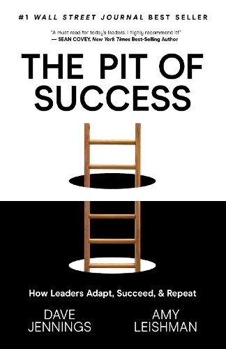 Бумажная книга «The Pit of Success: How Leaders Adapt, Succeed, and Repeat», авторов Эми Лейшман, Дэйв Дженнингс - фото №1