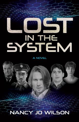 Бумажная книга «Lost in the System: A Novel», автор Нэнси Джо Уилсон - фото №1