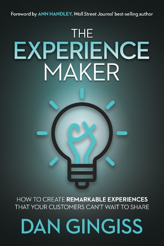 Бумажная книга «The Experience Maker: How to Create Remarkable Experiences That Your Customers Can’t Wait to Share», автор Дэн Гингисс - фото №1