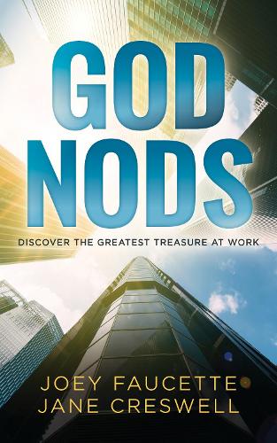 Бумажная книга «God Nods: Discover the Greatest Treasure at Work», авторов Джейн Кресвелл, Джоуи Фосетт - фото №1