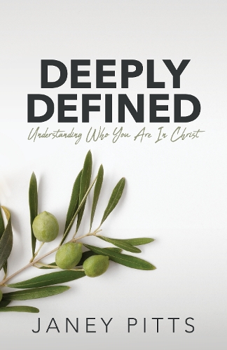 Бумажная книга «Deeply Defined: Understanding Who You Are in Christ», автор Джейни Питтс - фото №1