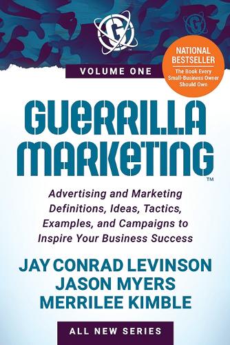 Бумажная книга «Guerrilla Marketing: Advertising and Marketing Definitions, Ideas, Tactics, Examples, and Campaigns to Inspire Your Business Success», авторов Джейсон Майерс, Джей Конрад Левинсон, Меррили Кимбл - фото №1