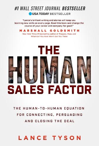Бумажная книга «The Human Sales Factor: The H2H Equation for Connecting, Persuading, and Closing the Deal», автор Лэнс Тайсон - фото №1