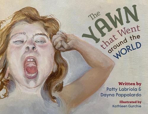 Паперова книга «The Yawn that Went around the World», авторів Дейна Паппалардо, Петті Лабріола - фото №1