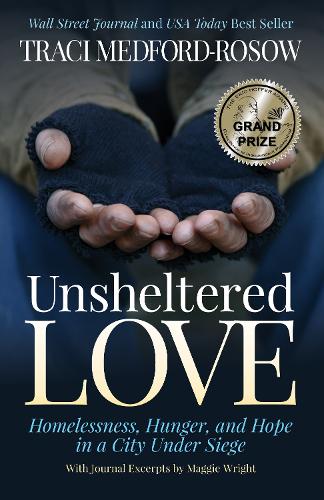 Бумажная книга «Unsheltered Love: Homelessness, Hunger and Hope in a City under Siege», автор Трейси Медфорд-Росоу - фото №1
