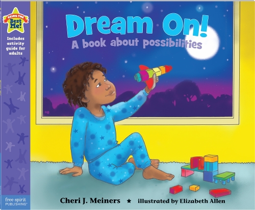 Паперова книга «Dream On!: A book about possibilities», автор Чері Дж. Майнерс - фото №1