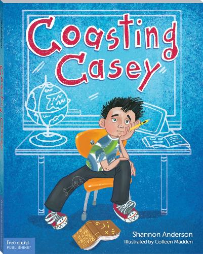 Бумажная книга «Coasting Casey: A Tale of Busting Boredom in School», автор Шеннон Андерсон - фото №1
