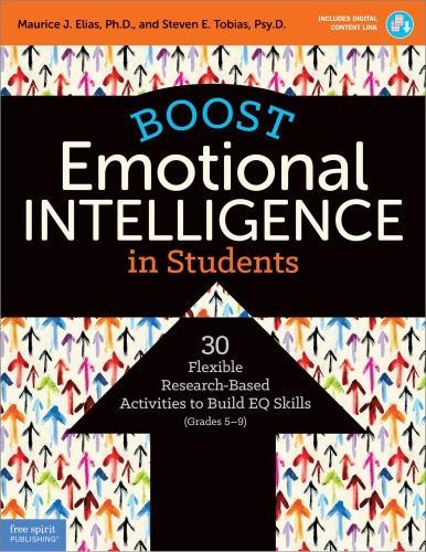 Бумажная книга «Boost Emotional Intelligence in Students: 30 Flexible Research-Based Activities to Build EQ Skills (Grades 5-9)», автор Морис Дж. Элиас - фото №1