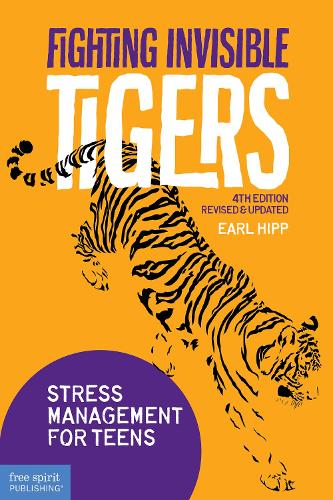 Бумажная книга «Fighting Invisible Tigers: Stress Management for Teens», автор Эрл Хипп - фото №1