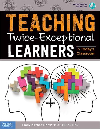 Бумажная книга «Teaching Twice-Exceptional Learners in Today's Classroom», автор Эмили Кирчер-Моррис - фото №1