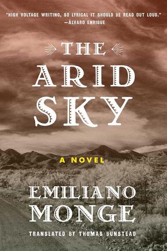Паперова книга «The Arid Sky», автор Еміліано Монж - фото №1