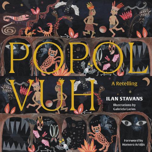 Бумажная книга «Popol Vuh: A Retelling», автор Илан Ставанс - фото №1