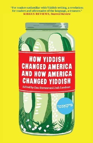 Паперова книга «How Yiddish Changed America And How America Changed Yiddish», автор Ілан Ставанс - фото №1