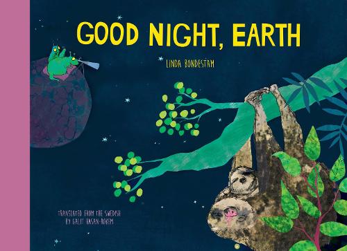 Бумажная книга «Good Night, Earth», автор Линда Бондестам - фото №1