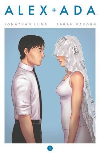 Бумажная книга «Alex + Ada Volume 1», авторов Джонатан Луна, Сара Вон - фото №1
