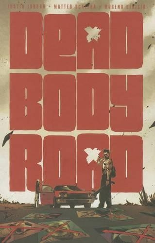 Паперова книга «Dead Body Road, Volume 1», автор Джастін Джордан - фото №1