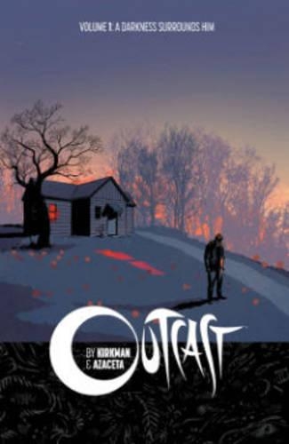 Бумажная книга «Outcast by Kirkman & Azaceta Volume 1: A Darkness Surrounds Him», автор Роберт Киркман - фото №1