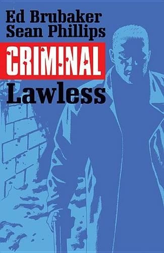 Паперова книга «Criminal Volume 2: Lawless», автор Ед Брюбейкер - фото №1
