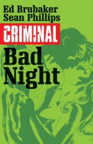 Паперова книга «Criminal Volume 4: Bad Night», автор Ед Брюбейкер - фото №1