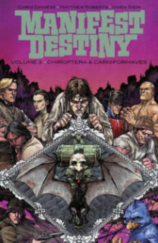 Паперова книга «Manifest Destiny Volume 3: Chiroptera & Carniformaves», автор Кріс Дінгесс - фото №1