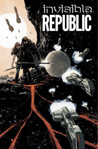 Бумажная книга «Invisible Republic Volume 1», авторов Коринна Сара Бечко, Габриэль Хардман - фото №1