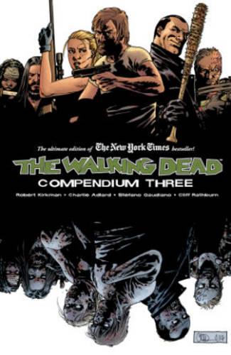 Бумажная книга «The Walking Dead Compendium Volume 3», автор Роберт Киркман - фото №1