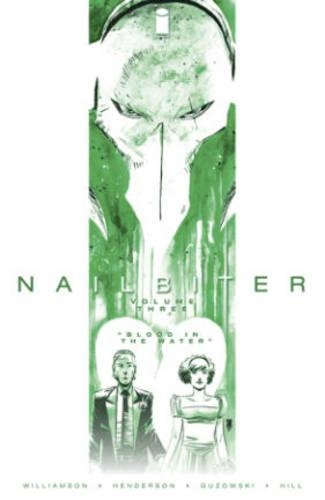 Паперова книга «Nailbiter Volume 3: Blood in the Water», автор Джошуа Вільямсон - фото №1