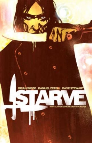 Бумажная книга «Starve Volume 1», автор Брайан Вуд - фото №1