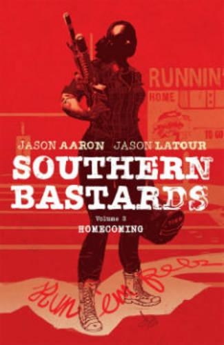 Паперова книга «Southern Bastards Volume 3: Homecoming», автор Джейсон Аарон - фото №1