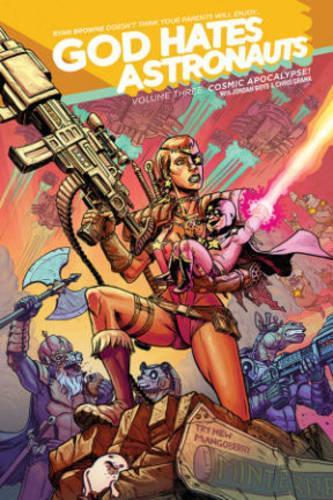 Бумажная книга «God Hates Astronauts Volume 3: Cosmic Apocalypse!», автор Райан Браун - фото №1