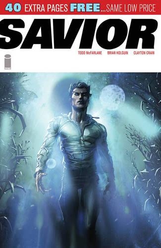 Бумажная книга «Savior: The Complete Collection», авторов Брайан Хольгин, Тодд Макфарлейн - фото №1