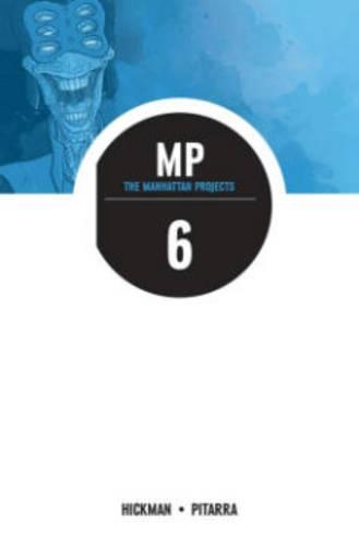 Бумажная книга «The Manhattan Projects Volume 6: Sun Beyond the Stars», автор Джонатан Хикман - фото №1