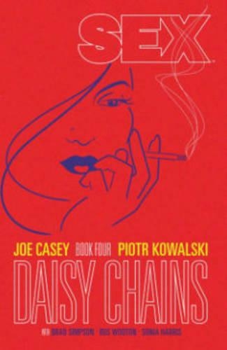 Паперова книга «Sex Volume 4: Daisy Chains», автор Джо Кейсі - фото №1