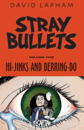 Бумажная книга «Stray Bullets Volume 5: Hi-Jinks and Derring-Do», автор Дэвид Лапхэм - фото №1