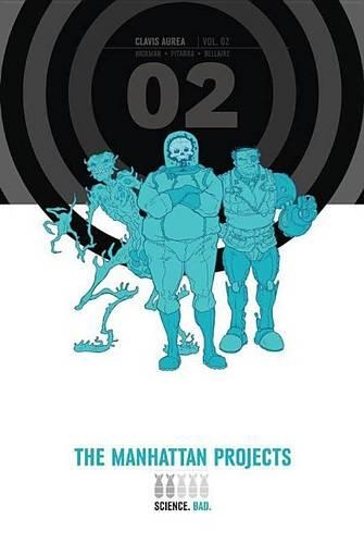 Бумажная книга «The Manhattan Projects Deluxe Edition Book 2», автор Джонатан Хикман - фото №1
