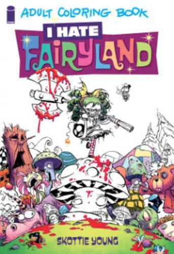 Паперова книга «I Hate Fairyland Adult Coloring Book», автор Скотті Янґ - фото №1