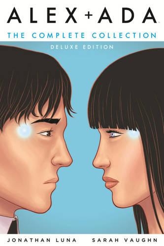 Бумажная книга «Alex + Ada: The Complete Collection», авторов Джонатан Луна, Сара Вон - фото №1