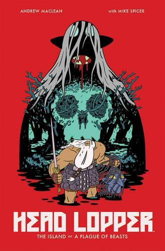 Бумажная книга «Head Lopper Volume 1: The Island or a Plague of Beasts», автор Эндрю Маклин - фото №1
