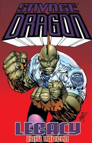 Паперова книга «Savage Dragon: Legacy», автор Ерік Ларсен - фото №1