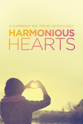[object Object] «Harmonious Hearts 2014 - Stories from the Young Author Challenge Volume 1», авторів Аманда Рід, Енні Шуновер, Ейвері Берроу, Бекка Елерс, Бенджамін Шепард Кіньйонес, Д. Вільям Пфайфер, Елеонора Хотін, Гіл Сегев, Л.А. Б'юкенен, Лора Бірд, Лі Тейлор, Морган Кейр, Ребекка Лонг, Скотія Рот, Тріша Гаррінгтон - фото №1