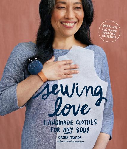 Бумажная книга «Sewing Love: Handmade Clothes for Any Body», автор Санаэ Ишида - фото №1