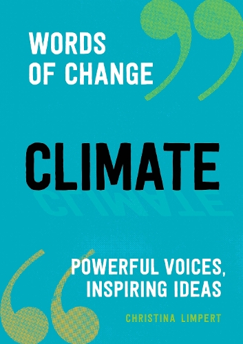 Бумажная книга «Climate: Powerful Voices, Inspiring Ideas», автор Кристина Лимперт - фото №1