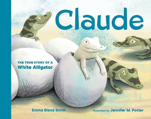 Бумажная книга «Claude: The True Story of a White Alligator», автор Эмма Смит - фото №1